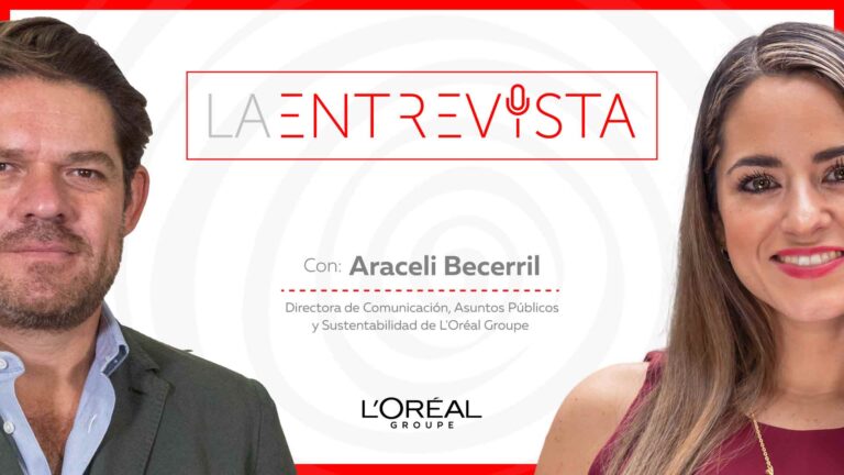 La Entrevista: Araceli Becerril, directora de asuntos públicos y sustentabilidad de Grupo L’Oréal México