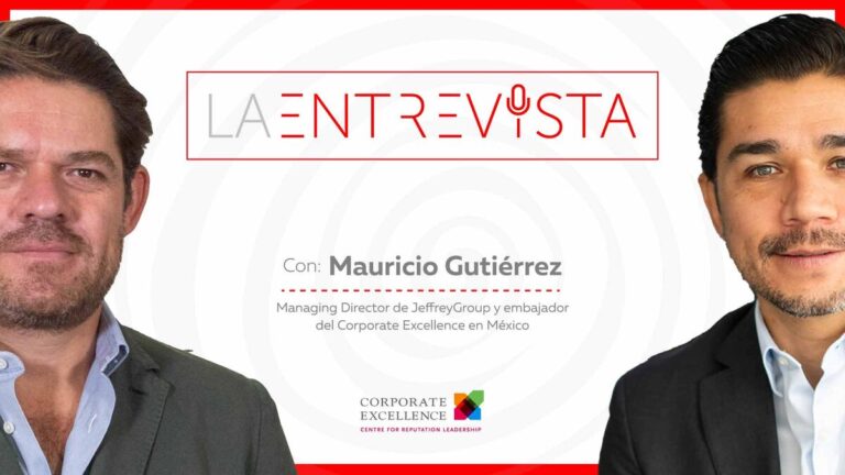 La Entrevista: Mauricio Gutiérrez, Managing Director de JeffreyGroup y Embajador de Corporate Excellence México