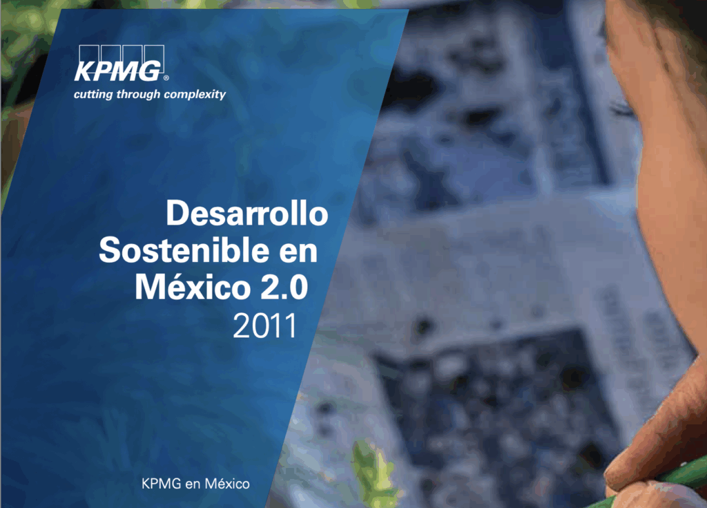 Desarrollo Sostenible México 2011 - KPMG
